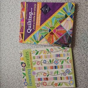2 Quilting Books W Patterns Crazy Quilting &Flowering Favorites EUC